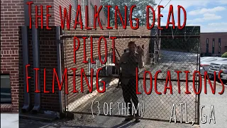 THE WALKING DEAD - THREE FILMING LOCATIONS FROM THE PILOT!