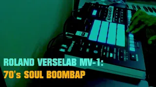 70's Soul Boom Bap: Roland Verselab MV-1