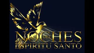 NOCHE DEL ESPIRITU SANTO (SABADO 18.05.2024)