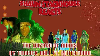 The Wizard of Ahhhs by Todrick Hall ft. Pentatonix REACTION