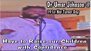 Have to raise our children with confidence, Dr Umar Johnson