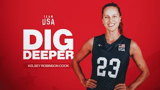 Team USA volleyball Olympic gold medalist Kelsey Robinson Cook digs deeper