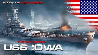 เรื่องราวของเรือประจัญบานที่แกร่งที่สุดของสหรัฐ USS IOWA (BB-61)