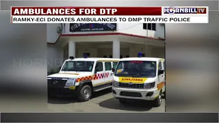 RAMKY-ECI DONATES AMBULANCES TO DIMAPUR TRAFFIC POLICE