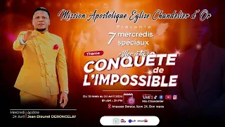 7ème mercredi/ 7 mercredis, Aller à la conquête de l'impossible /ECHO | Apotre Jn Dieunel DERONCELAY