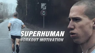 WORKOUT MOTIVATION - SUPERHUMAN / 4k