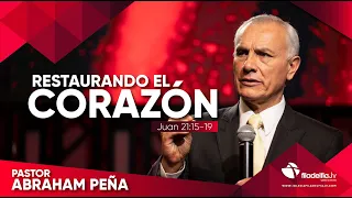 Restaurando el corazón - Abraham Peña - Lecciones de vida