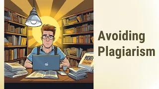 Avoiding Plagiarism: Use Citations Right!