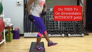 Knee Pain Exercises: Eliminate Pain Going Down Stairs