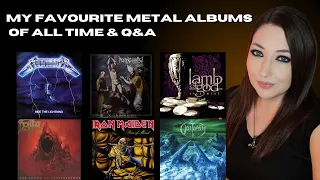 My Favourite Metal Albums of All Time and Answering Your Metal Questions