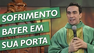 Quando o sofrimento bater a sua porta - Padre Fábio de Melo (19/10/08)