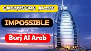 How Engineers Made Impossible Burj Al Arab|Burj Al Arab In Dubai|KNOWING INFO 777