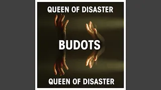 Queen of Disaster - Budots