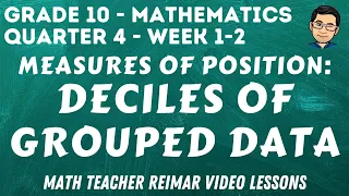 DECILES FOR GROUPED DATA | MEASURES OF POSITION | MATH 10 - QUARTER 4