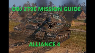 World of Tanks - OBJ 279E Mission Guide - Alliance 4