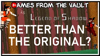 Is Legend of Shadow Better Than the Original? | Games from the Vault #6