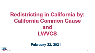 (Feb 2021) Redistricting - Why, What, When & How