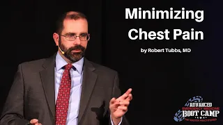 Minimizing Chest Pain | The Advanced EM Boot Camp