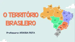 TERRITÓRIO BRASILEIRO - GEOGRAFIA 4º ANO