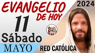 Evangelio de Hoy Sábado 11 de Mayo de 2024 | REFLEXIÓN | Red Catolica