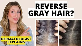 Can You Reverse Gray Hair? Dermatologist Explains | Dr. Sam Ellis