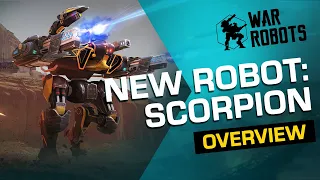 🦂 War Robots: SCORPION | NEW ROBOT Overview