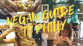 VEGAN GUIDE TO PHILLY!