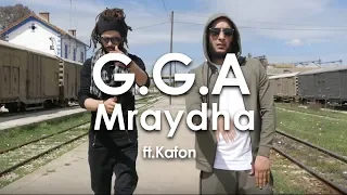 G.G.A - Mraydha ft.Kafon