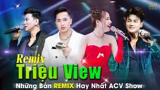 Playlist Tổng Hợp Nhạc Trẻ Remix Triệu View Càng Nghe Càng Nghiền | Thương Võ, Châu Khải Phong REMIX