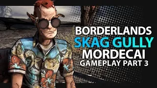 Lets Play Borderlands - ZED & THE SKAG GULLY - Full Game Playthrough Part 3 (story Lets Play)