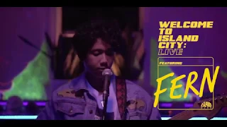 WELCOME TO ISLAND CITY: LIVE | Fern.  - Only You