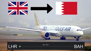 GULFAIR Flight Review GF 006| London to Bahrain| B787-9 Dreamliner| Economy Class|