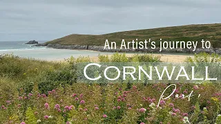 An Artist's journey to Cornwall I Finding Inspiration I British Seascape Artist