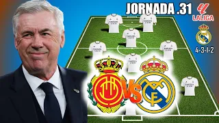 RCD MALLORCA VS REAL MADRID | REAL MADRID POTENTIAL STARTING LINEUP LA LIGA 2023/24 - JORNADA 31