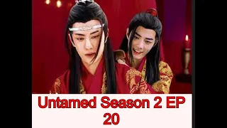 The Untamed Season 2 Ep 20