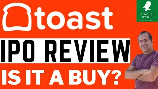 Should You Buy Toast Inc. IPO, Review & Analysis For TOST Stock