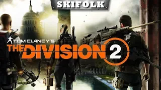 💀THE DIVISION 2 PRIVATE BETA [1440p] ► ПЕРВЫЙ ВЗГЛЯД НА НЕ САМУЮ ОЖИДАЕМУЮ НОВИНКУ