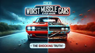 The 20 Worst Muscle Cars Ever Made A Car Chronicles Unlimited Special