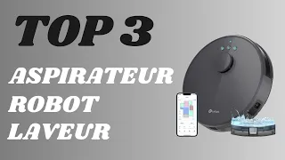 Top 3 Meilleur Aspirateur Robot Laveur 2024