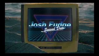 Second Date - Josh Fudge (Official Lyric Video)
