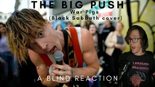 The Big Push - War Pigs (Black Sabbath cover) (A Blind Reaction)