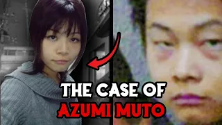 THE GRUESOME  CASE OF AZUMI MUTO // A CASE THAT SHOCKED JAPAN