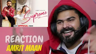 REACTION ON : SUPREME (Official Video): AMRIT MAAN | Jawani Kehde Kamm Di Ae | XPENSIVE