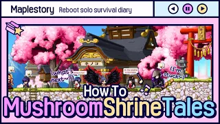 [Maplestory] Mushroom Shrine Tales Complete Quest Guide