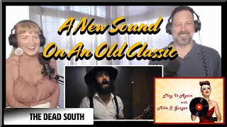 You Are My Sunshine - THE DEAD SOUTH Reaction With Mike & Ginger