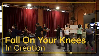 Fall On Your Knees - In Creation (Jan 20 - Feb 5)