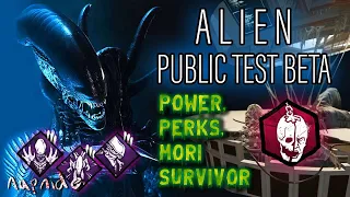 The Xenomorph - ALIEN The New Killer & Survivor RIPLEY (Power Perks Mori Map) | Dead By Daylight PTB