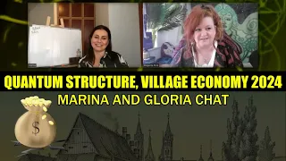 Quantum Structure, Village Economy 2024 - Marina and Gloria Chat