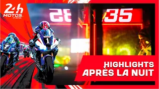 24 Heures Motos 2024 - Highlights après la nuit