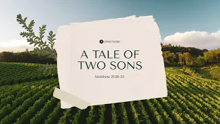 “A Tale Of Two Sons” (Matthew 21:28-32) Pastor Mel Caparros March 10, 2024 Sunday Service